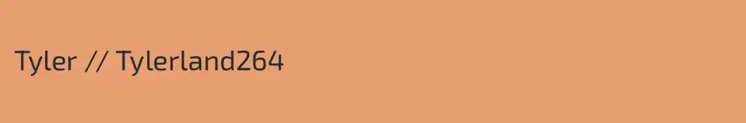 Tyler // Tylerland264